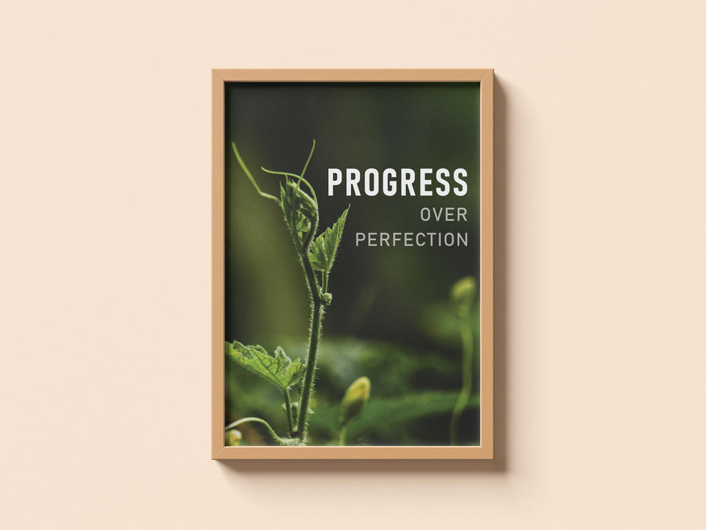 Progress over Perfection